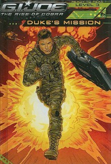 G.I. Joe: Duke's Mission (G.I. Joe the Rise of Cobra) - Michael Teitelbaum, Shane L. Johnson