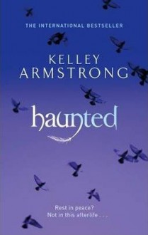 Haunted - Kelley Armstrong