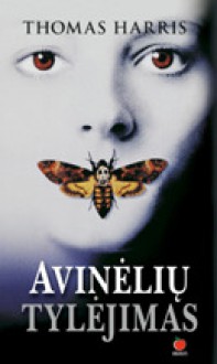 Avinėlių tylėjimas ( Hannibal Lecter #2) - Thomas Harris