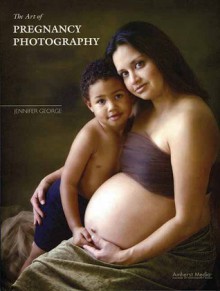 The Art of Pregnancy Photography - Jennifer George