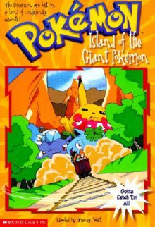 Island of the Giant Pokemon - Tracey West