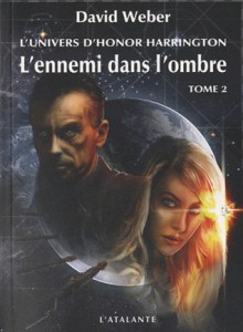 L'Ennemi dans l'ombre, Tome 2 - David Weber, Michel Pagel