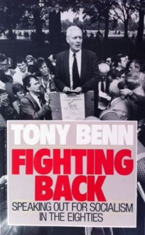 Fighting Back - Tony Benn