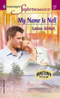 My Name Is Nell Hometown U.S.A - Laura Abbot