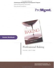 Professional Baking, Student Workbook - Wayne Gisslen