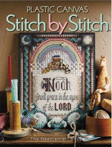 Plastic Canvas Stitch By Stitch - Needlecraft Shop