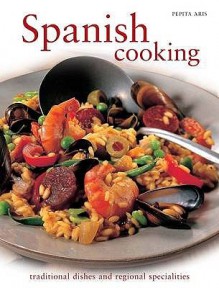 Spanish Cooking - Pepita Aris