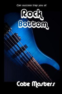 Rock Bottom - Cate Masters