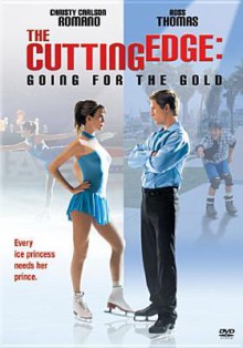 The Cutting Edge: Going for the Gold - Paul Michael Glaser, Moira Kelly, D.B. Sweeney