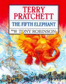 The Fifth Elephant (Discworld, #24) - Terry Pratchett, Tony Robinson