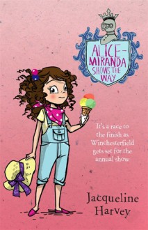 Alice-Miranda Shows the Way - Jacqueline Harvey