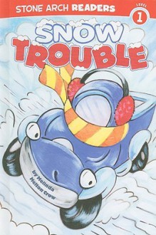 Snow Trouble - Melinda Melton Crow, Ronnie Rooney