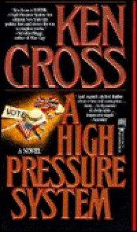 A High Pressure System - Ken Gross