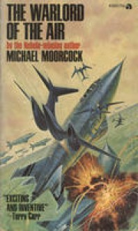 The Warlord of the Air - Michael Moorcock, James Cawthorn, Raphal Viau