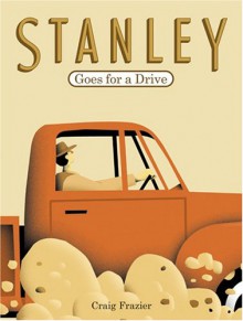 Stanley Goes for a Drive - Craig Frazier