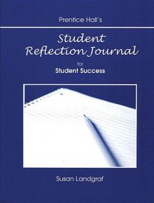 Student Reflection Journal (Lab Manual) - Robert M. Sherfield