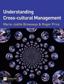 Cross-Cultural Management. by Marie-Joelle Browaeys, Roger Price - Marie-Joelle Browaeys, Roger Price