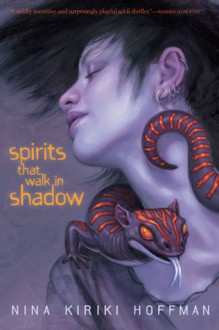 Spirits That Walk in Shadow - Nina Kiriki Hoffman