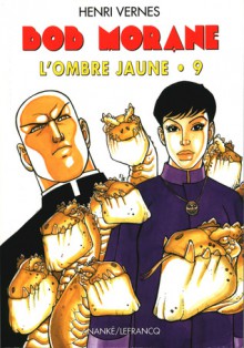 L'Ombre Jaune 9 - Henri Vernes, Frank Leclercq