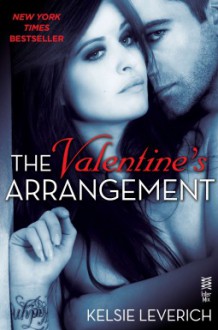 The Valentine's Arrangement - Kelsie Leverich