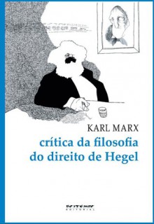 Crítica da filosofia do direito de Hegel - Karl Marx