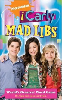 iCarly Mad Libs - Roger Price, Leonard Stern