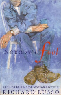 Nobody's Fool - Richard Russo