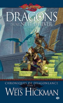 Dragons D'une Nuit D'hiver (Chroniques de Dragonlance, #2) - Margaret Weis, Tracy Hickman