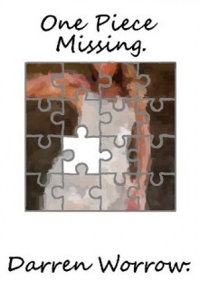 One Piece Missing - Darren Worrow