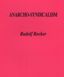 Anarcho-Syndicalism - Rudolf Rocker