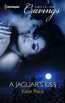 A Jaguar's Kiss - Katie Reus