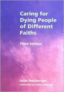 Caring for Dying People of Different Faiths: - Julia Neuberger