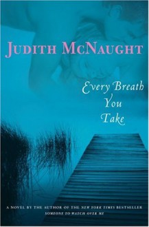 Every Breath You Take - Judith McNaught