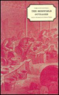 The Sheffield Outrages; Report Presented To The Trades Unions Commissioners In 1867 - Great Britain