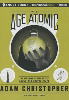 The Age Atomic - Adam Christopher