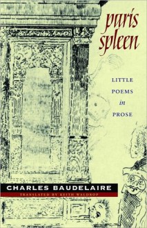 Paris Spleen: Little Poems in Prose - Charles Baudelaire, Keith Waldrop