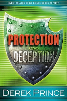 Protection From Deception - Derek Prince