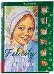 Felicity Story Collection (American Girls Collection) - Valerie Tripp, Dan Andreasen