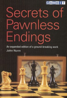 Secrets of Pawnless Endings - John Nunn