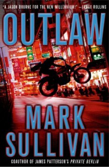 Outlaw - Mark T. Sullivan