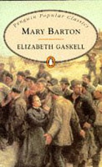 Mary Barton - Elizabeth Gaskell