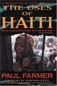 The Uses of Haiti - Paul Farmer, Noam Chomsky, Jonathan Kozol