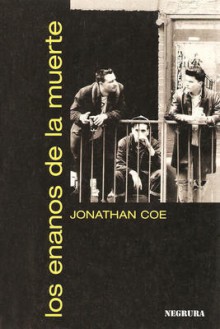 Los Enanos De La Muerte - Jonathan Coe, Raquel Luzárraga, Ramón J. García