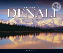 Welcome to Denali National Park - Margaret C. Hall