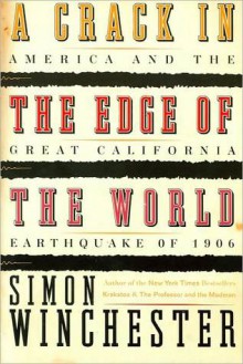 Crack in the Edge of the World - Simon Winchester