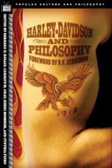 Harley-Davidson and Philosophy: Full-Throttle Aristotle - Bernard E. Rollin, Carolyn M. Gray, Cynthia Pineo, Kerri Mommer, R. K. Stratman