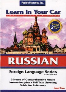 Learn in Your Car Russian Level Two - Henry N. Raymond