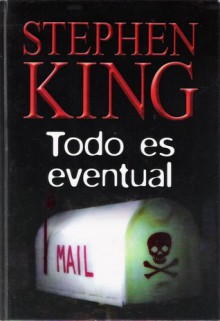 Todo es eventual - Bettina Blanch Tyroller, Stephen King