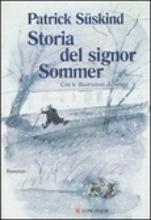 Storia del signor Sommer - Patrick Süskind, Jean-Jacques Sempé, Giovanna Agabio