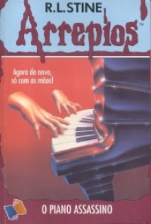 O Piano Assassino (Arrepios, #24) - R.L. Stine